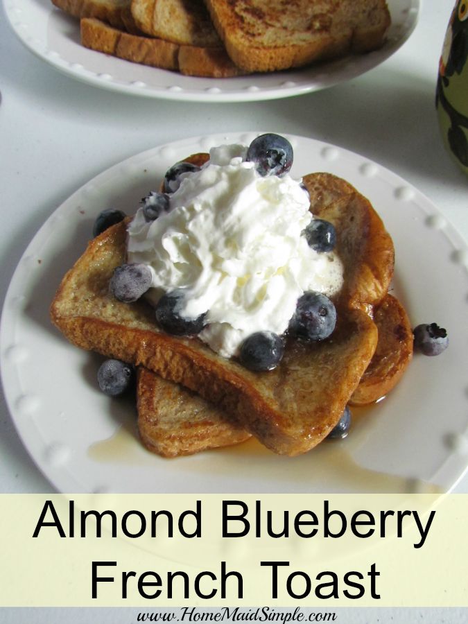 Almond Blueberry French Toast. Start the day with Whole Grains