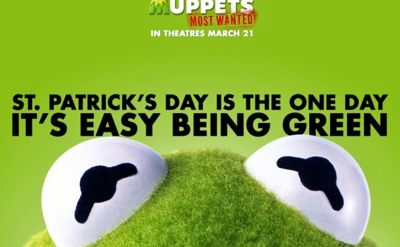 Happy St Patricks Day #MuppetsMostWanted