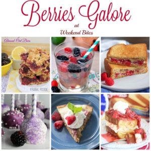 Berry Recipes galore at Weekend Bites food party. Hosted on HomeMaidSimple.com