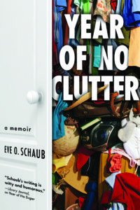 Year of No Clutter by Eve Schaub.