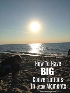 Tips for parents on having Big Conversations in Little Moments. ad