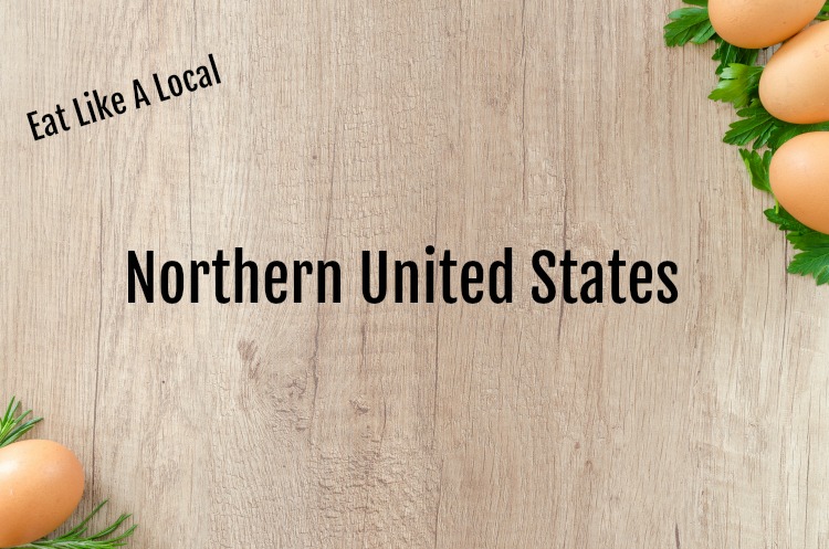 eat like a local in the northern united states